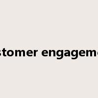 customer engagement是什么意思