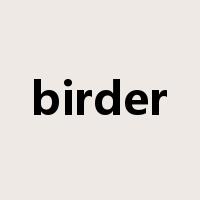 birder是什么意思