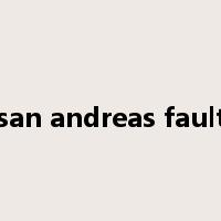 san andreas fault是什么意思