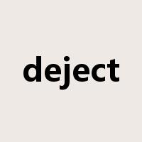 deject是什么意思