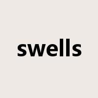 swells是什么意思