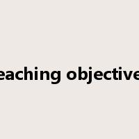 teaching objectives是什么意思