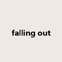 falling out是什么意思