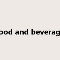food and beverage是什么意思