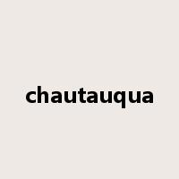 chautauqua是什么意思