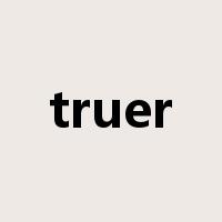 truer是什么意思