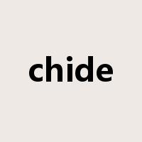 chide是什么意思
