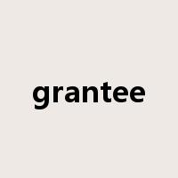 grantee是什么意思