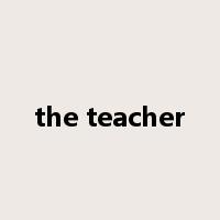 the teacher是什么意思