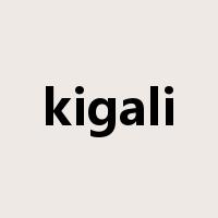 kigali是什么意思
