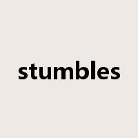 stumbles是什么意思