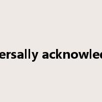 universally acknowledged是什么意思