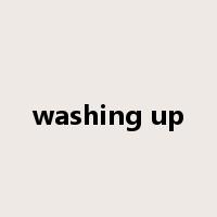 washing up是什么意思