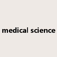 medical science是什么意思