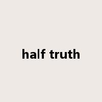 half truth是什么意思