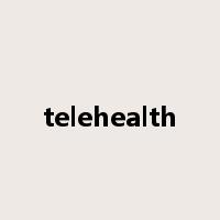 telehealth是什么意思