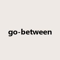 go-between是什么意思