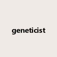 geneticist是什么意思