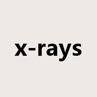 x-rays是什么意思
