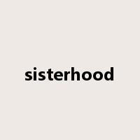 sisterhood是什么意思