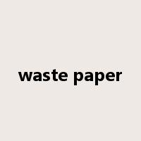 waste paper是什么意思