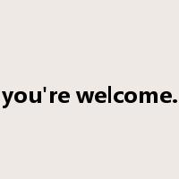 you're welcome.是什么意思