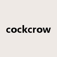 cockcrow是什么意思