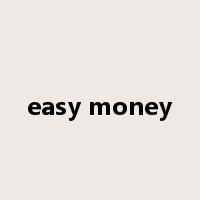 easy money是什么意思