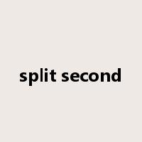 split second是什么意思