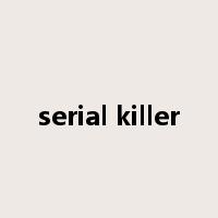 serial killer是什么意思