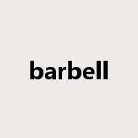 barbell是什么意思