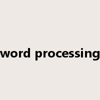 word processing是什么意思