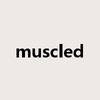 muscled是什么意思