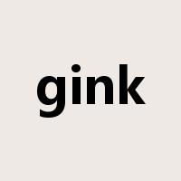 gink是什么意思