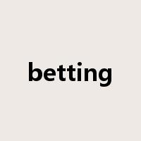 betting是什么意思