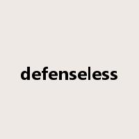 defenseless是什么意思