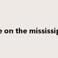 life on the mississippi是什么意思