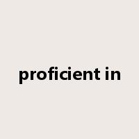 proficient in是什么意思