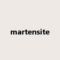 martensite是什么意思