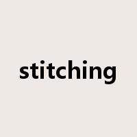 stitching是什么意思