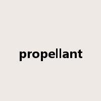 propellant是什么意思