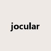 jocular是什么意思