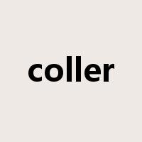 coller是什么意思