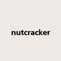 nutcracker是什么意思