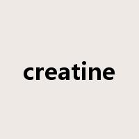 creatine是什么意思