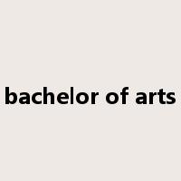 bachelor of arts是什么意思