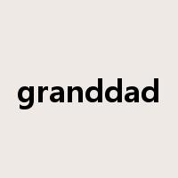 granddad是什么意思