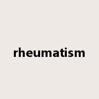 rheumatism是什么意思