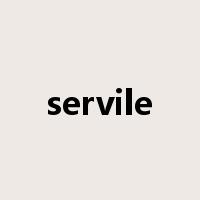servile是什么意思