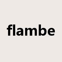 flambe是什么意思